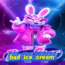 bad ice cream click jogos